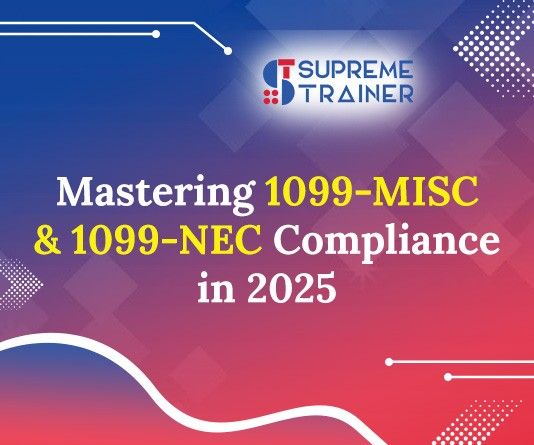 Mastering 1099-MISC & 1099-NEC Compliance in 2025